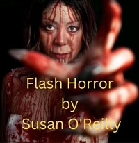 Enlarge image Cover: Flash Horror - Susan O'Reilly