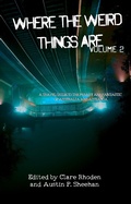 Cover: Where The Weird Things Are Volume 2 - Deadset Press