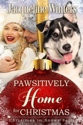 Cover: Pawsitively Home for Christmas (Christmas in Snowy Falls, #2) - Jackie M. Wallick