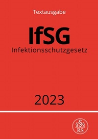 Abbildung von: Infektionsschutzgesetz - IfSG 2023 - epubli
