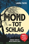 Cover: Mond und Totschlag - Tolino Media