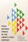 Cover: Total Defence Forces in the Twenty-First Century - McGill-Queen's University Press