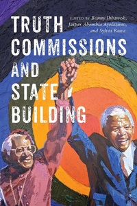 Enlarge image Cover: Truth Commissions and State Building - McGill-Queen's University Press
