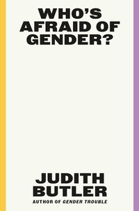 Abbildung von: Who's Afraid of Gender? - Farrar, Straus and Giroux