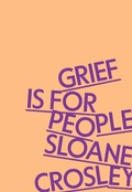 Cover: Grief Is for People - MCD