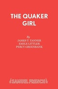 Cover: The Quaker Girl (Original Version) - Samuel French Ltd