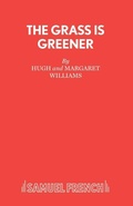 Cover: The Grass Is Greener - Samuel French Ltd