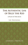 Cover: The Authentic Life of Billy the Kid - Samuel French Ltd