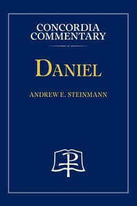 Enlarge image Cover: Daniel - Concordia Commentary - Concordia Publishing House