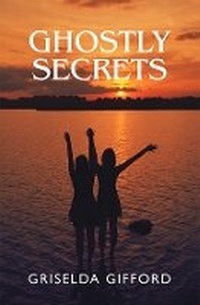 Enlarge image Cover: Ghostly Secrets - Two Falcons Press