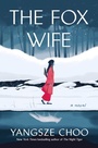 Cover: The Fox Wife - Henry Holt and Co.