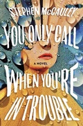 Cover: You Only Call When You're in Trouble - Henry Holt & Company Inc