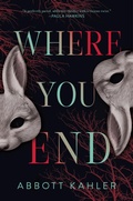 Cover: Where You End - Henry Holt and Co.