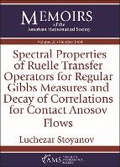 Cover: Spectral Properties of Ruelle Transfer Operators for Regular Gibbs Measures and Decay of Correlations for Contact Anosov Flows - American Mathematical Society