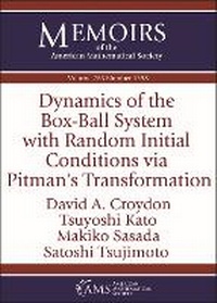 Enlarge image Cover: Dynamics of the Box-Ball System with Random Initial Conditions Via Pitman's Transformation - American Mathematical Society