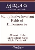 Cover: Multiplicative Invariant Fields of Dimension $\leq 6$ - American Mathematical Society