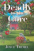 Cover: Deadly to the Core - Crooked Lane Books