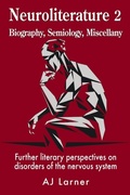 Cover: Neuroliterature 2 Biography, Semiology, Miscellany - The Choir Press