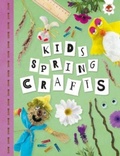 Cover: KIDS SPRING CRAFTS - Hungry Tomato Ltd