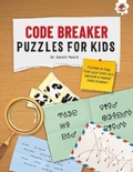 Cover: CODE BREAKER PUZZLES FOR KIDS - Hungry Tomato Ltd