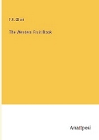 Enlarge image Cover: The Western Fruit Book - Anatiposi Verlag