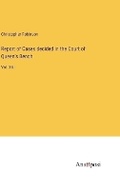 Cover: Report of Cases decided in the Court of Queen's Bench - Anatiposi Verlag