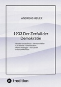 Cover: 1933 Der Zerfall der Demokratie - tredition