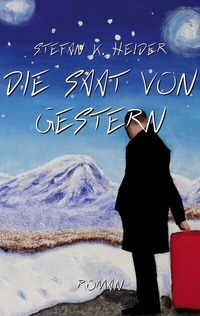 Abbildung von: Die Saat von gestern - BoD - Books on Demand