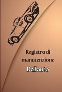 Abbildung von: Libro di bordo per la manutenzione dell'auto - Cosmin