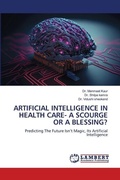 Cover: Artificial Intelligence in Health Care- A Scourge or a Blessing? - LAP Lambert Academic Publishing