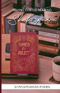 Enlarge image Cover: Having Coffee Reading Shakespeare - Unknown