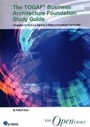 Cover: The Togaf(r) Business Architecture Foundation Study Guide - Van Haren Publishing