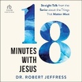 Cover: 18 Minutes with Jesus - Christianaudio