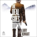 Cover: The Deal Goes Down - HighBridge Audio
