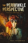Cover: The Periwinkle Perspective - Those Among Us - Caffeine Nights Publishing