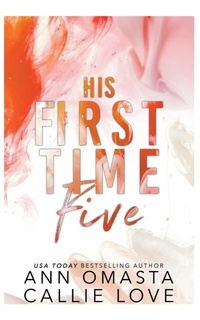 Abbildung von: His First Time Five - More Happily Ever Afters