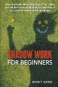 Cover: Shadow Work For Beginners - Rohit Sahu