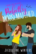Cover: Perfectly Moosematched - Jackie M. Wallick