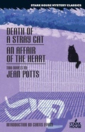 Cover: Death of a Stray Cat / An Affair of the Heart - Stark House Press