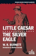 Cover: Little Caesar / The Silver Eagle - Stark House Press