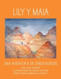 Cover: Lily Y Maia...Una Aventura de Dinosaurios - Horner Science Group LLC