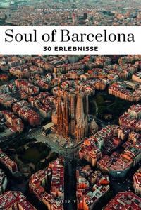 Abbildung von: Soul of Barcelona - Jonglez Verlag