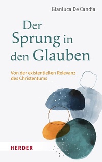 Abbildung von: Der Sprung in den Glauben - Verlag Herder
