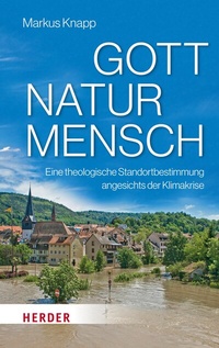 Abbildung von: Gott - Natur - Mensch - Verlag Herder