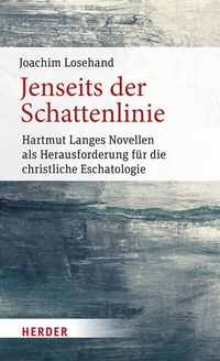 Abbildung von: Jenseits der Schattenlinie - Verlag Herder