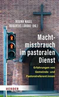 Abbildung von: Machtmissbrauch im pastoralen Dienst - Verlag Herder