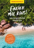 Cover: MARCO POLO Bildband Einfach mal raus! Unvergessliche Inseltrips - MARCO POLO ein Imprint von MAIRDUMONT