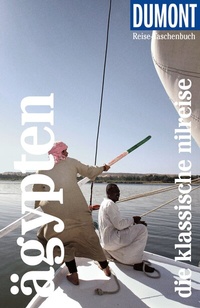 Abbildung von: DUMONT Reise-Taschenbuch Reiseführer Ägypten, Die klassische Nilreise - DuMont Reiseverlag