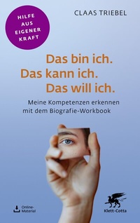 Abbildung von: Das bin ich. Das kann ich. Das will ich. - Klett-Cotta