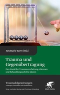 Cover: Trauma und Gegen&uuml;bertragung (Traumafolgest&ouml;rungen, Bd. 4) - Klett-Cotta